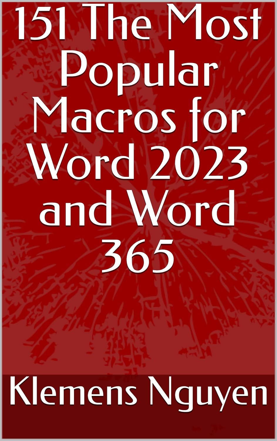 ler totalmente 151 The Most Popular Macros for Word 2023 and Word 365 (VBA & macros Book 7) (English Edition)