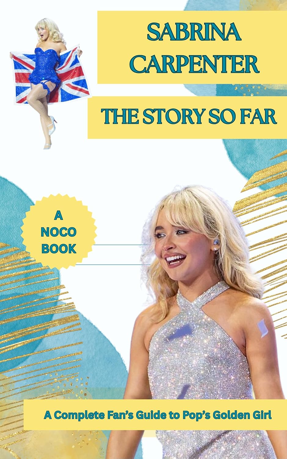 ler totalmente SABRINA CARPENTER: THE STORY SO FAR: A Complete Fan’s Guide to Pop’s Golden Girl (English Edition)