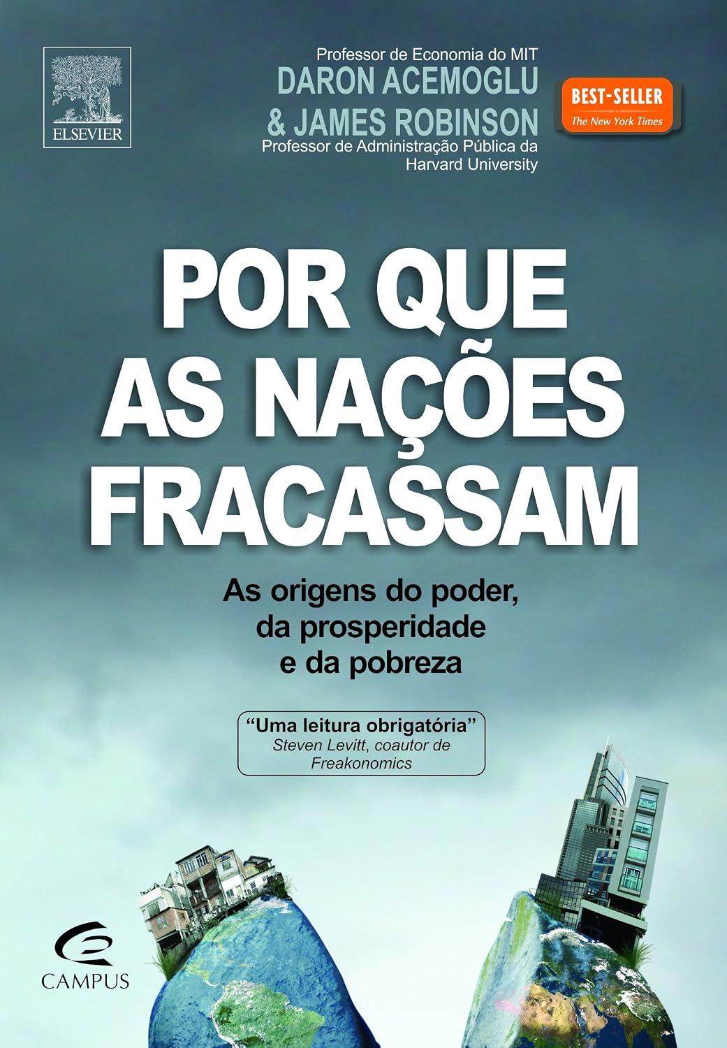 Por que as Nações Fracassam. As Origens do Poder, da Prosperidade e da Pobreza