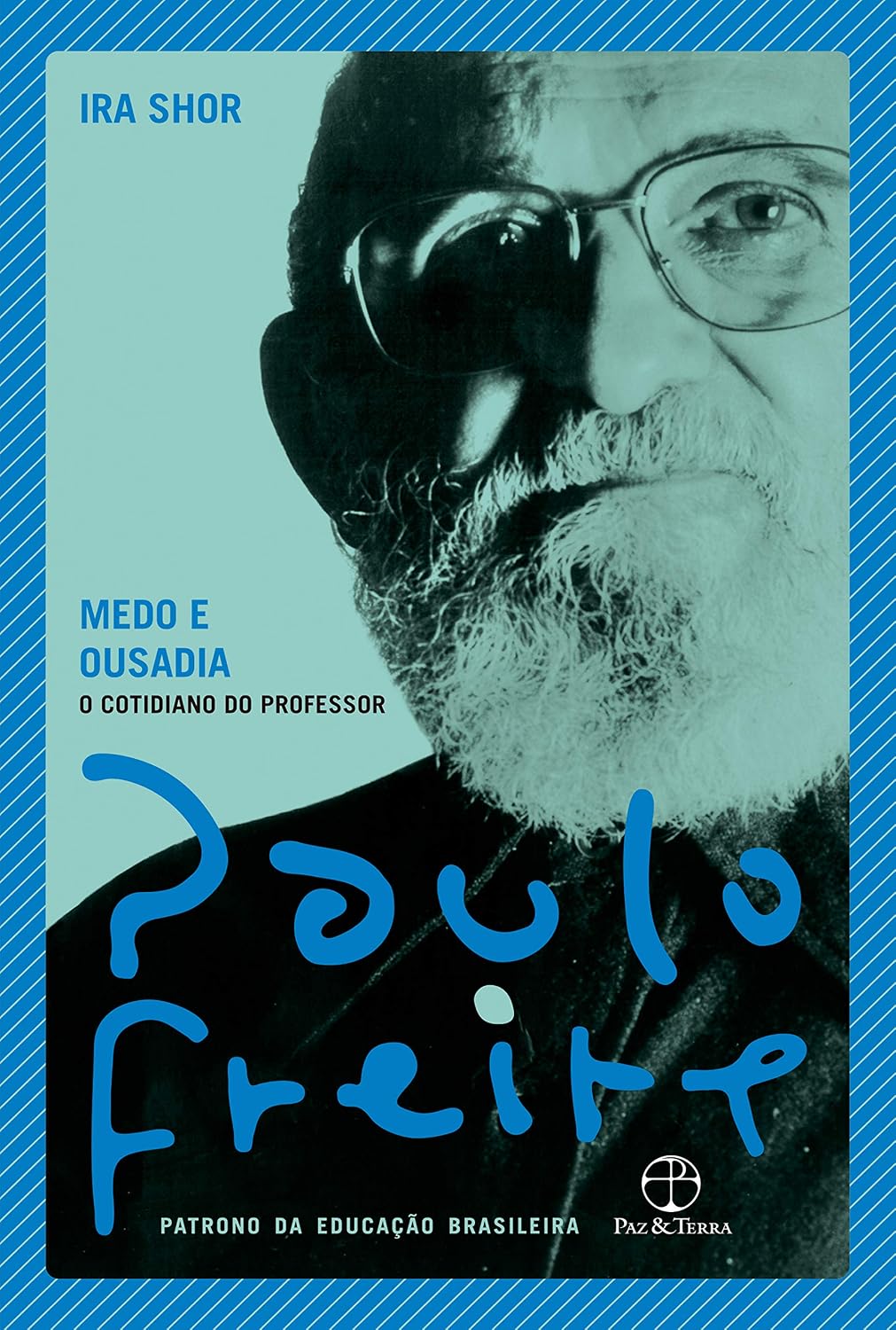 Medo e ousadia: O cotidiano do professor baixar livro de graça