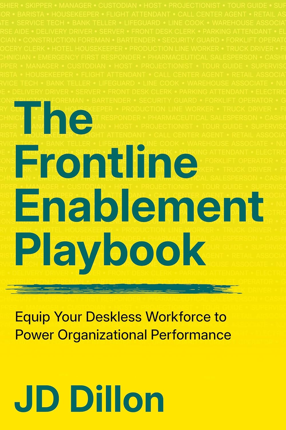The Frontline Enablement Playbook: Equip Your Deskless Workforce to Power Organizational Performance (English Edition) baixar livro de graça