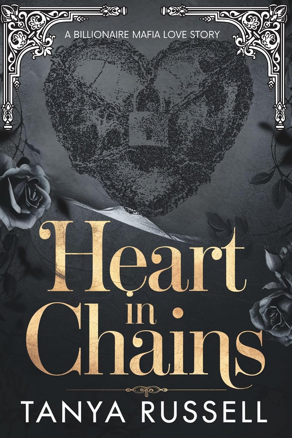 ler totalmente Heart in Chains: A Billionaire Mafia Love Story (Alpha Romance Triology Book 3) (English Edition)