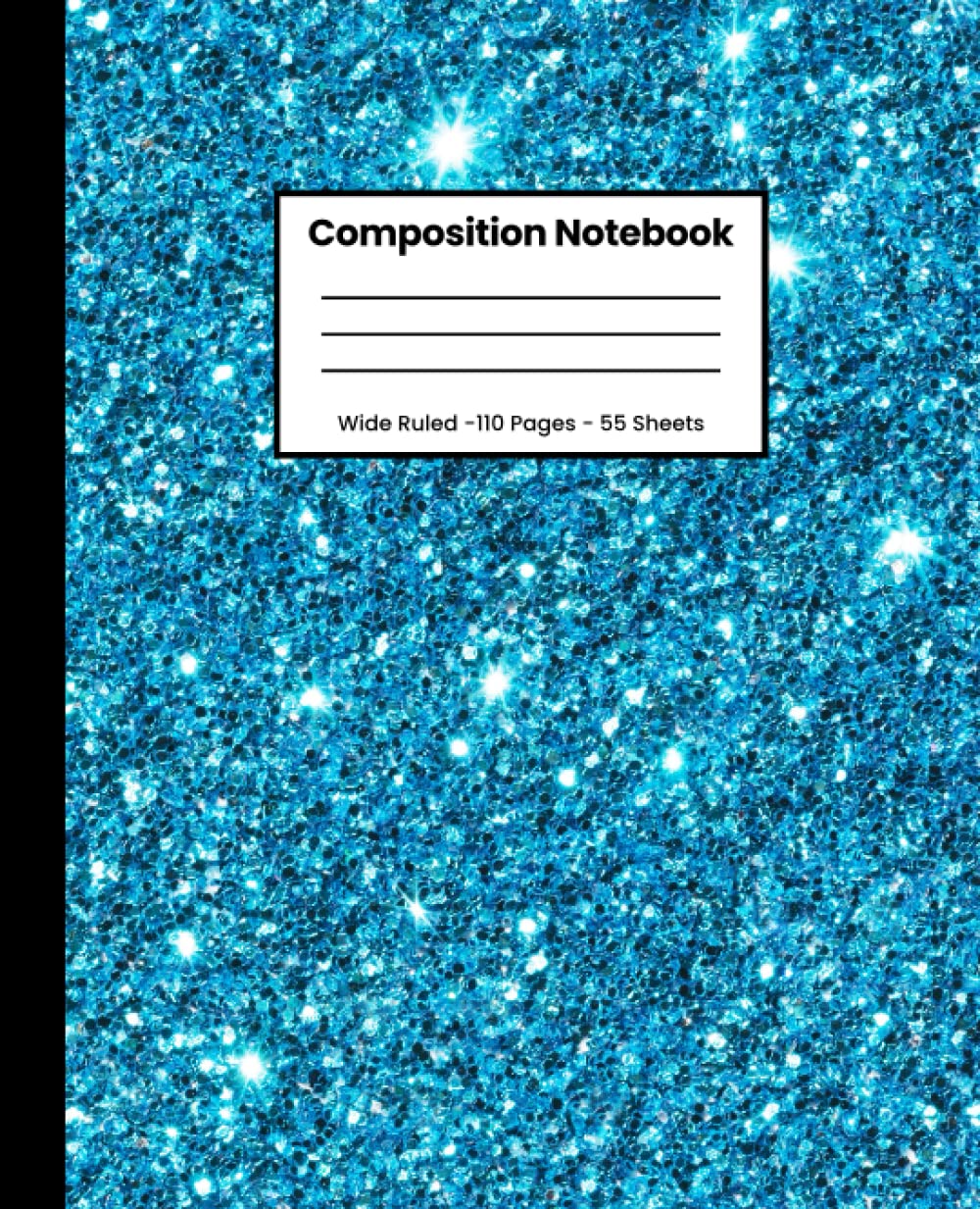 ler totalmente Blue Glitter Composition Notebook: Wide Ruled Notebook for School, Notebook for Kids, Teens, and Adults, 110 Pages 7.5X9.25 Inches