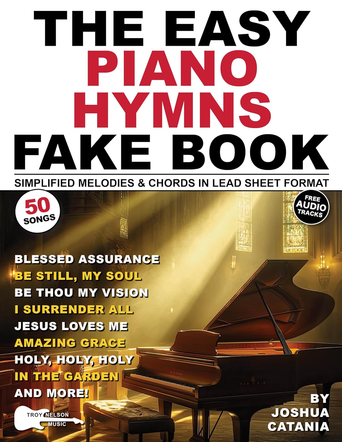 ler totalmente The Easy Piano Hymns Fake Book: 50 Worship Songs in Lead Sheet Format—Simplified Melodies and Chords in the Key of C Major (White Keys) (Music Fake Books and Lead Sheets) (English Edition)