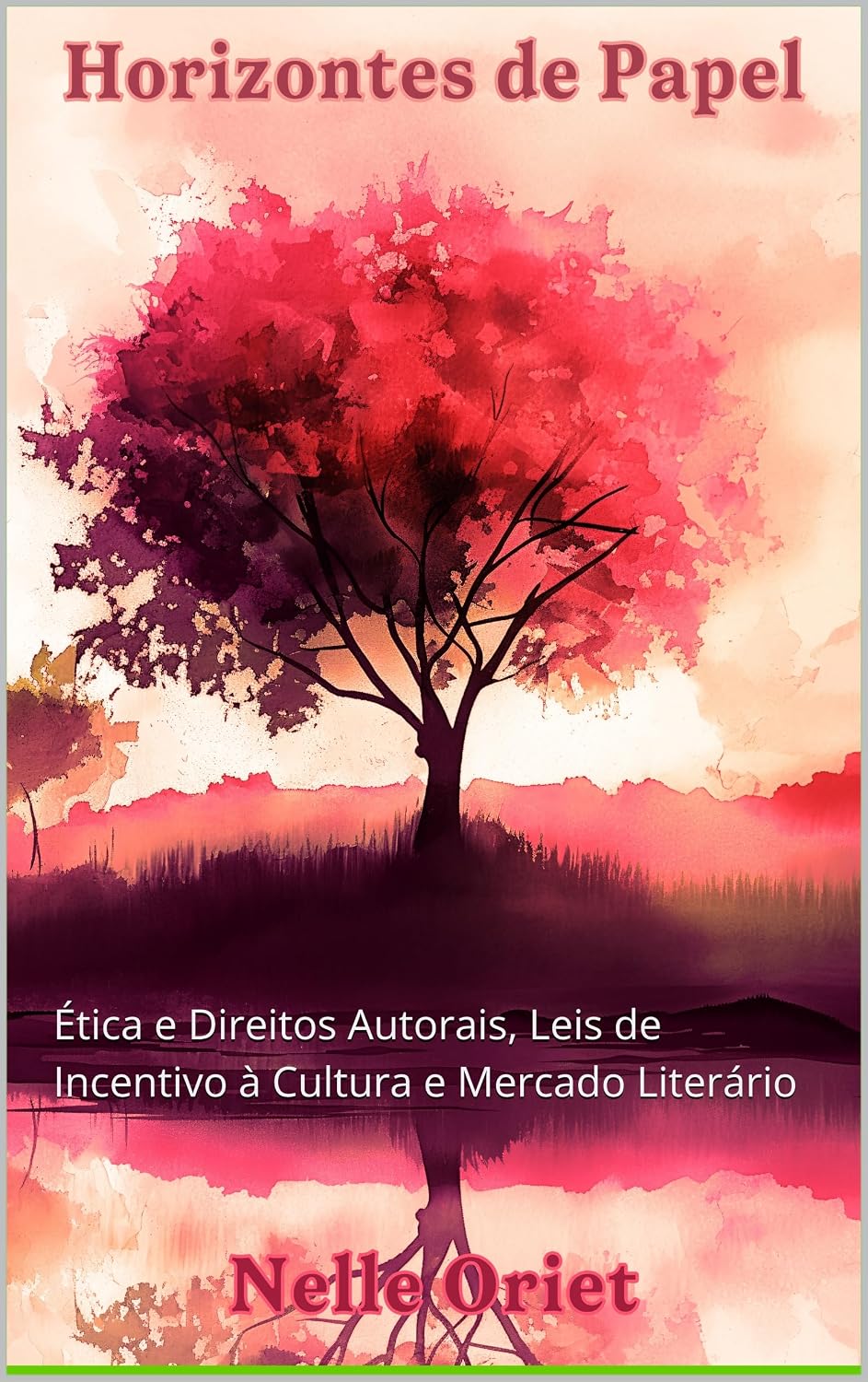 Horizontes de Papel - Volume 8: Ética e Direitos Autorais, Leis de Incentivo à Cultura e Mercado Literário baixar o livro de graça