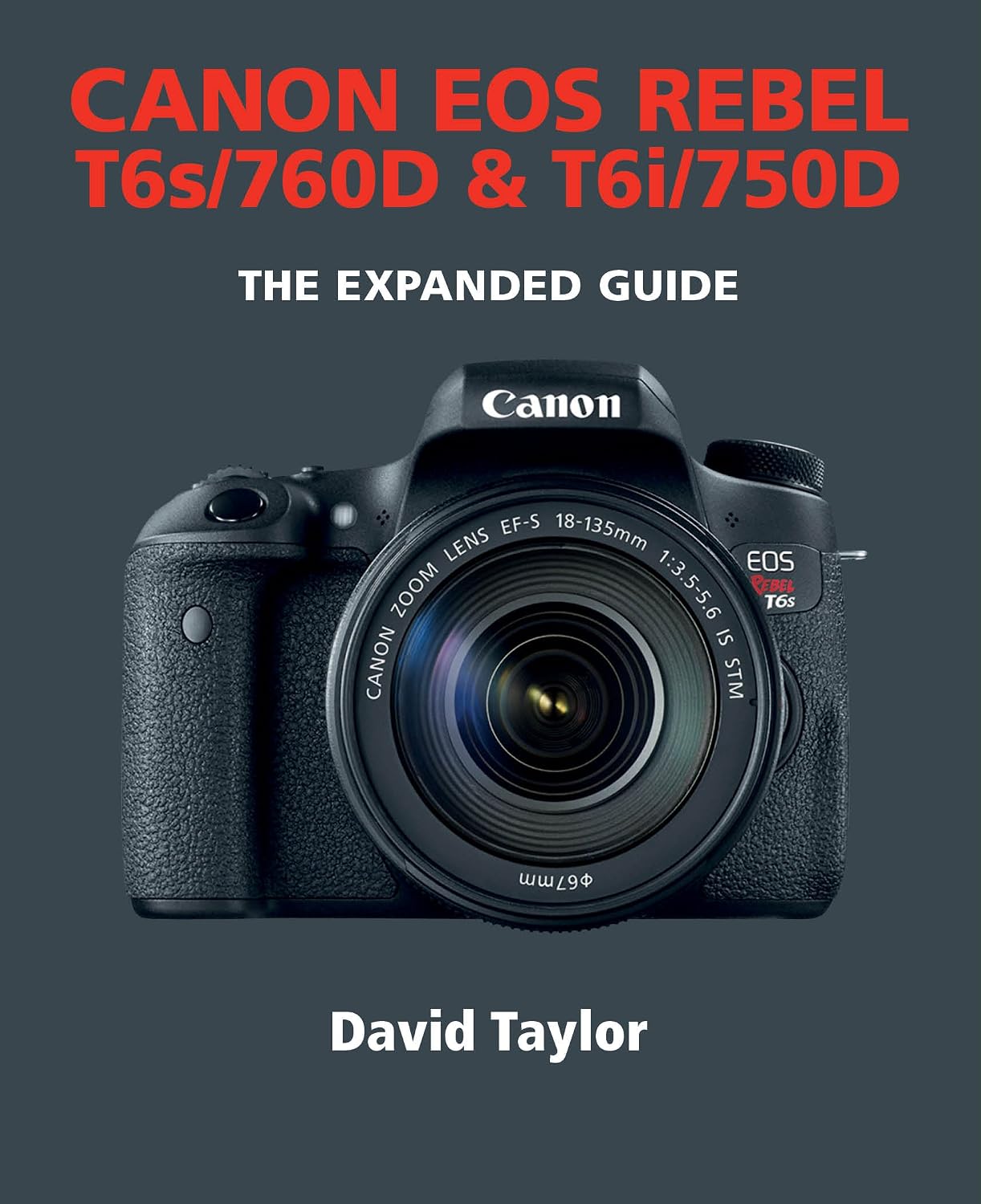 ler totalmente Canon EOS Rebel T6s/760D & T6i/750D (The Expanded Guide) (English Edition)