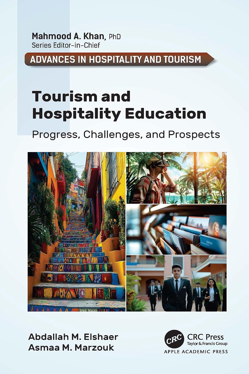 Tourism and Hospitality Education: Progress, Challenges, and Prospects (Advances in Hospitality and Tourism) (English Edition) baixar livro de graça