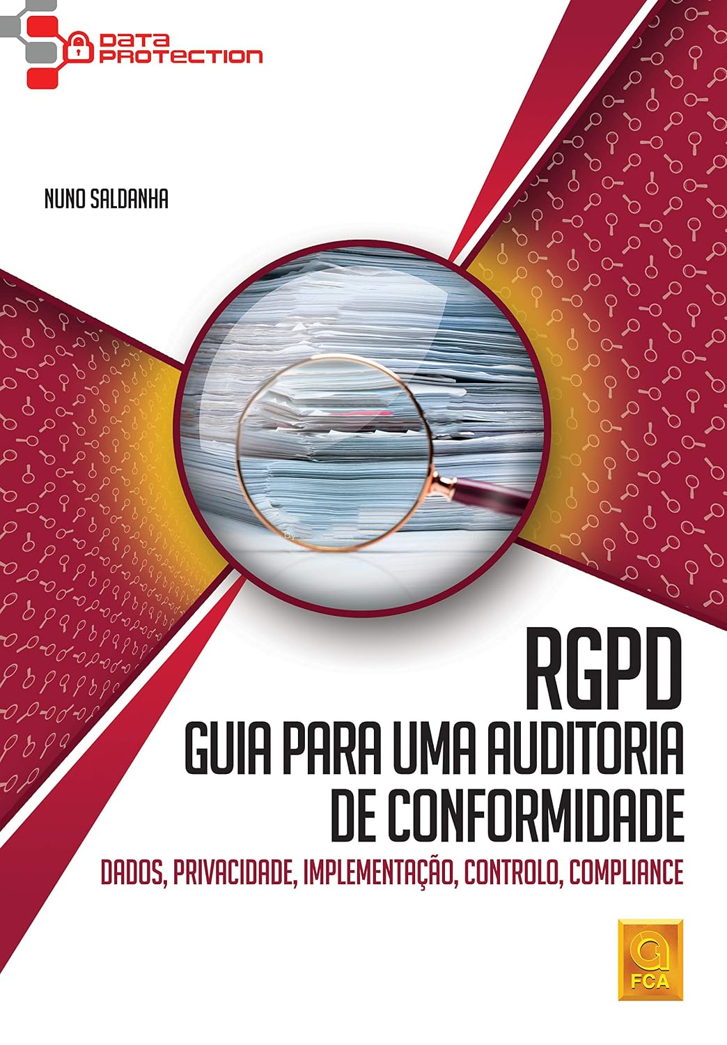 Rgpd - guia para uma auditoria de conformidade.dados,privacidade,implementação,controlo,compliance