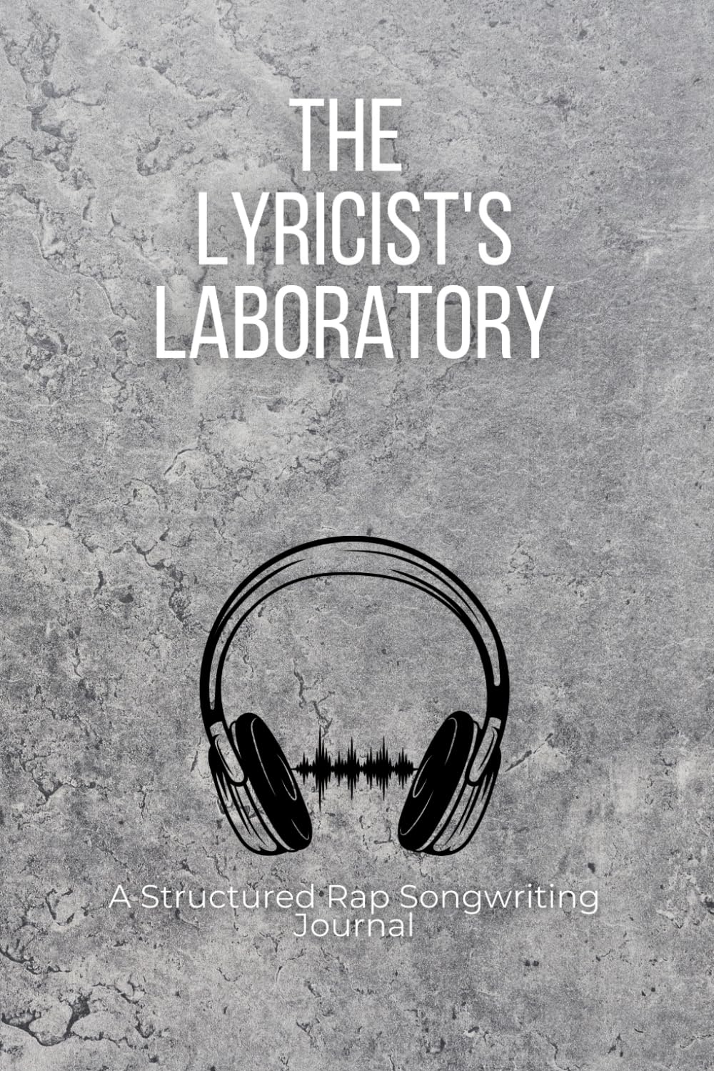 ler totalmente The Lyricist's Laboratory: A Structured Rap Songwriting Journal