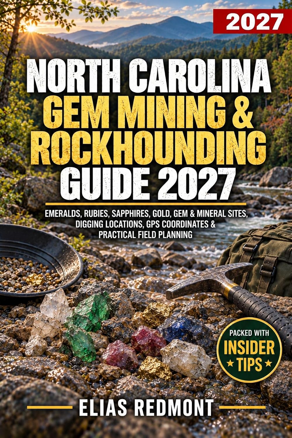 ler totalmente North Carolina Gem Mining & Rockhounding Guide 2027: Emeralds, Rubies, Sapphires, Gold, Gem & Mineral Sites, Digging Locations, GPS Coordinates & Practical Field Planning (English Edition)
