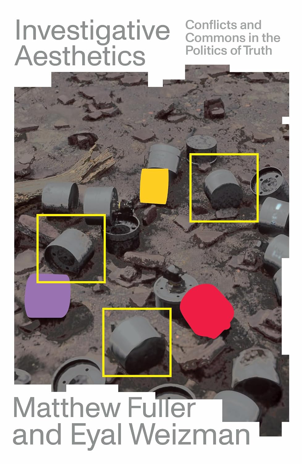 Investigative Aesthetics: Conflicts and Commons in the Politics of Truth baixar o livro de graça