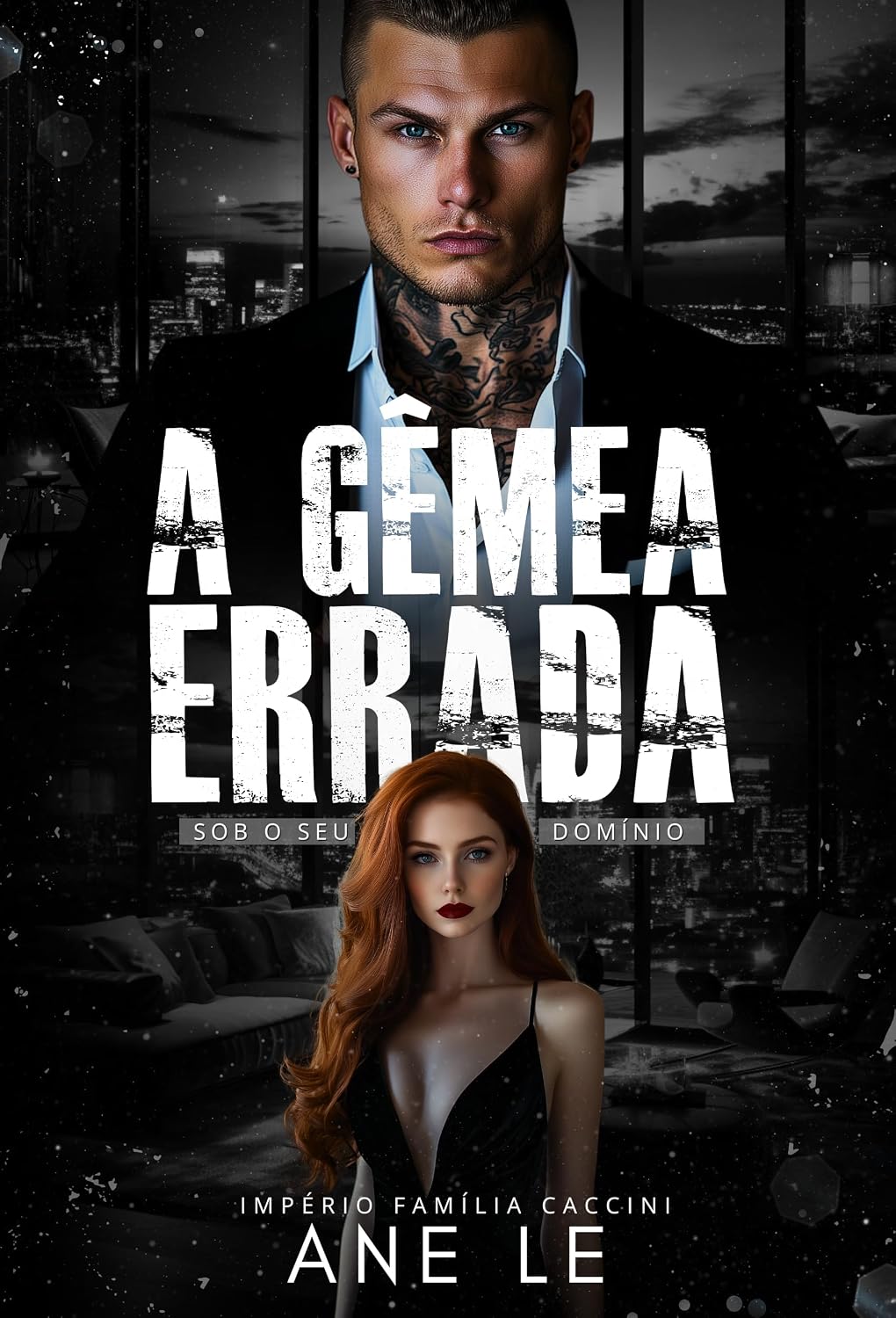 A GÊMEA ERRADA: Sob o seu domínio (Império família Caccini Livro 8) baixar livro de graça