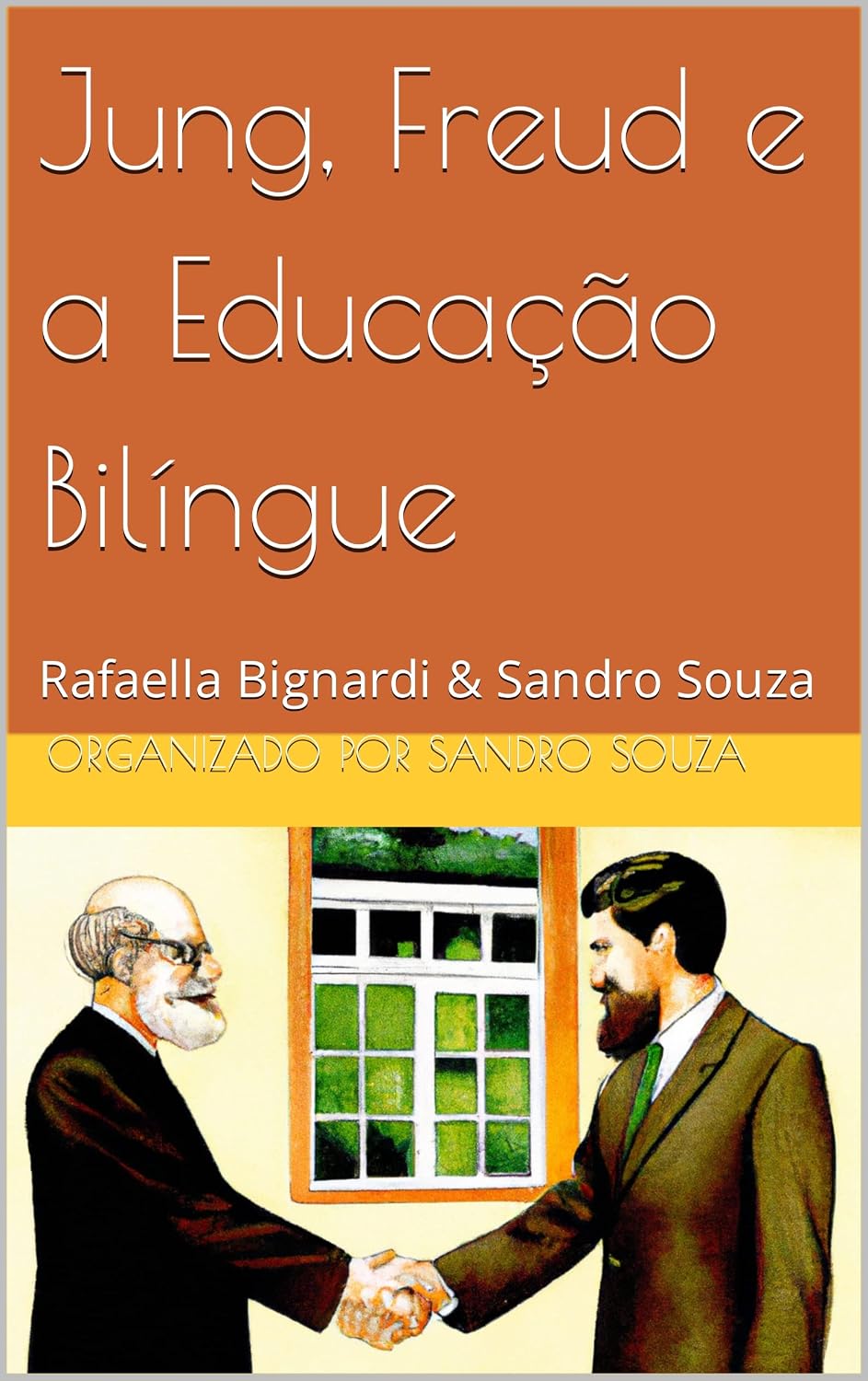 Jung, Freud e a Educação Bilíngue: Rafaella Bignardi & Sandro Souza baixar livro de graça