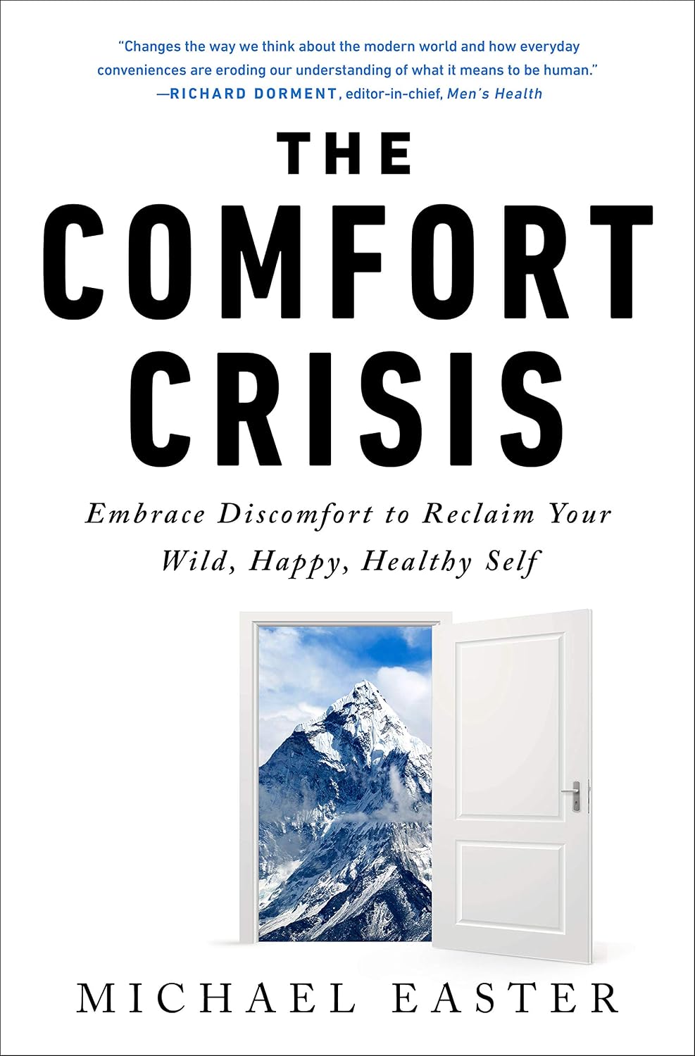 The Comfort Crisis: Embrace Discomfort To Reclaim Your Wild, Happy, Healthy Self (English Edition)