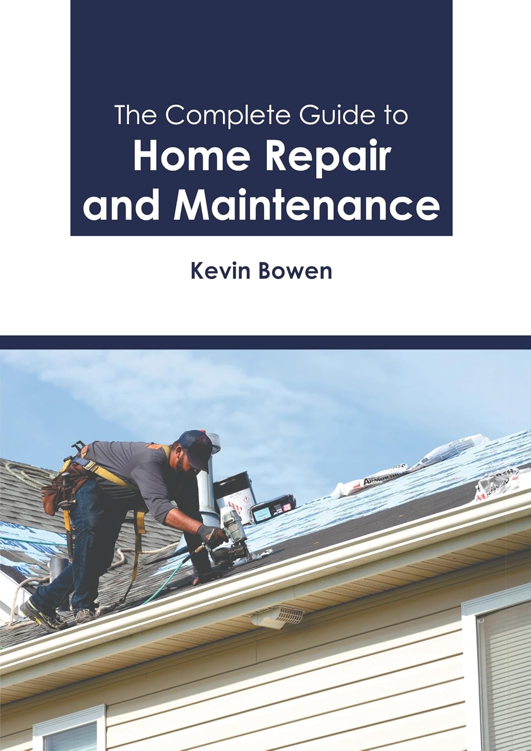 The Complete Guide to Home Repair and Maintenance baixar o livro de graça