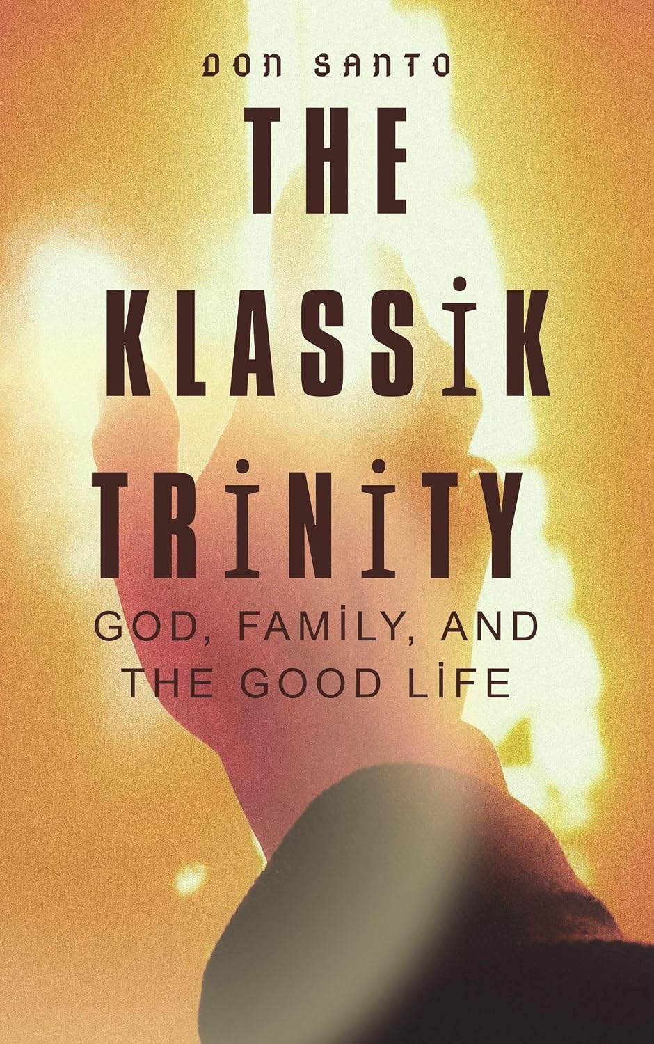ler totalmente The Klassik Trinity: God, Family, and The Good Life (English Edition)