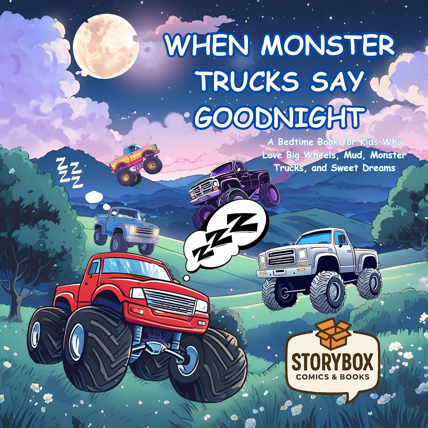 capítulo por capítulo baixar When Monster Trucks Say Goodnight: A Bedtime Book for Kids Who Love Big Wheels, Mud, Monster Trucks and Sweet Dreams (English Edition)