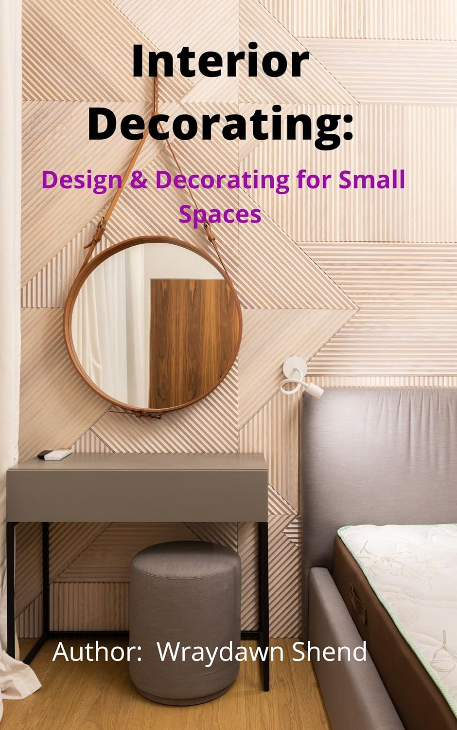 capítulo por capítulo baixar Interior Decorating: Design & Decorating for Small Spaces (English Edition)
