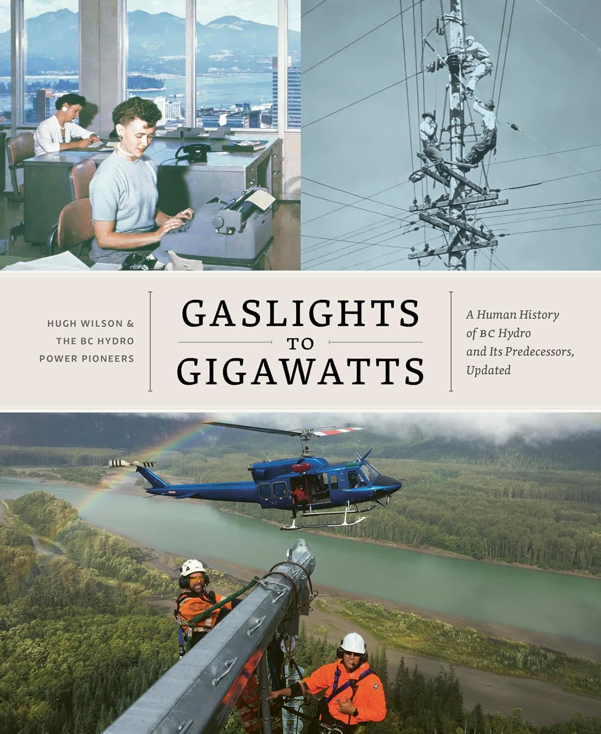 Gaslights to Gigawatts: A Human History of BC Hydro and Its Predecessors, Updated (English Edition) baixar o livro de graça