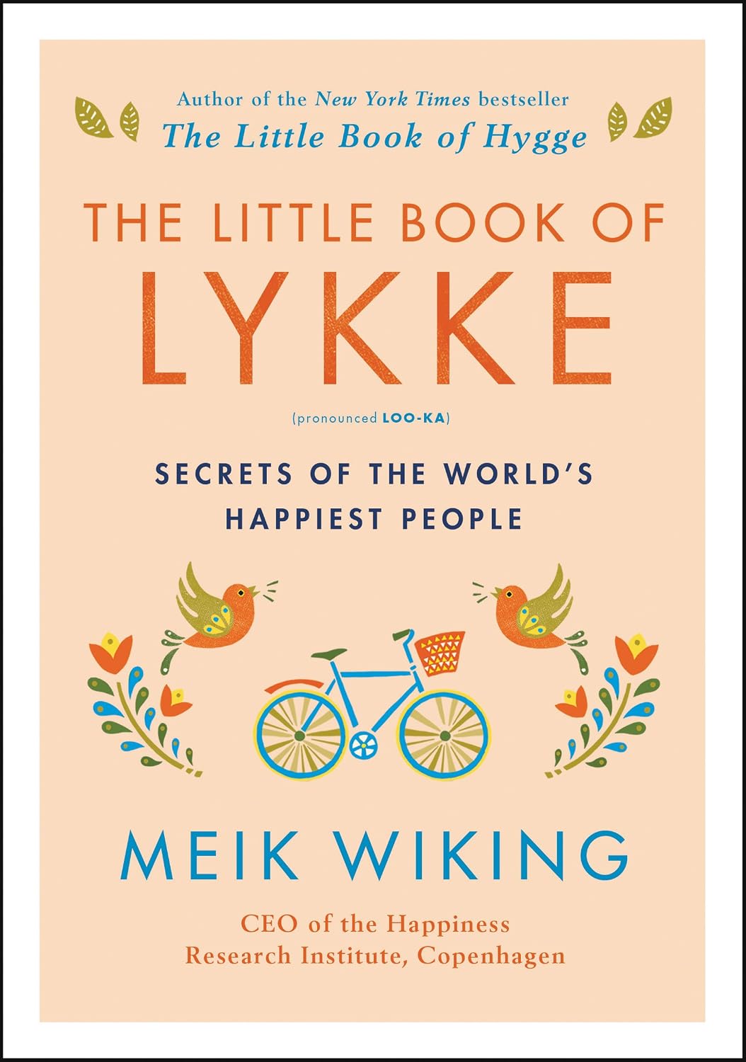 The Little Book of Lykke: Secrets of the World's Happiest People: 2 baixar livro de graça