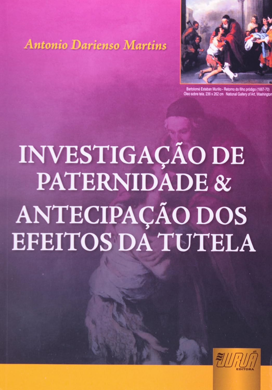 Investigação de Paternidade & Antecipação dos Efeitos da Tutela baixar livro de graça