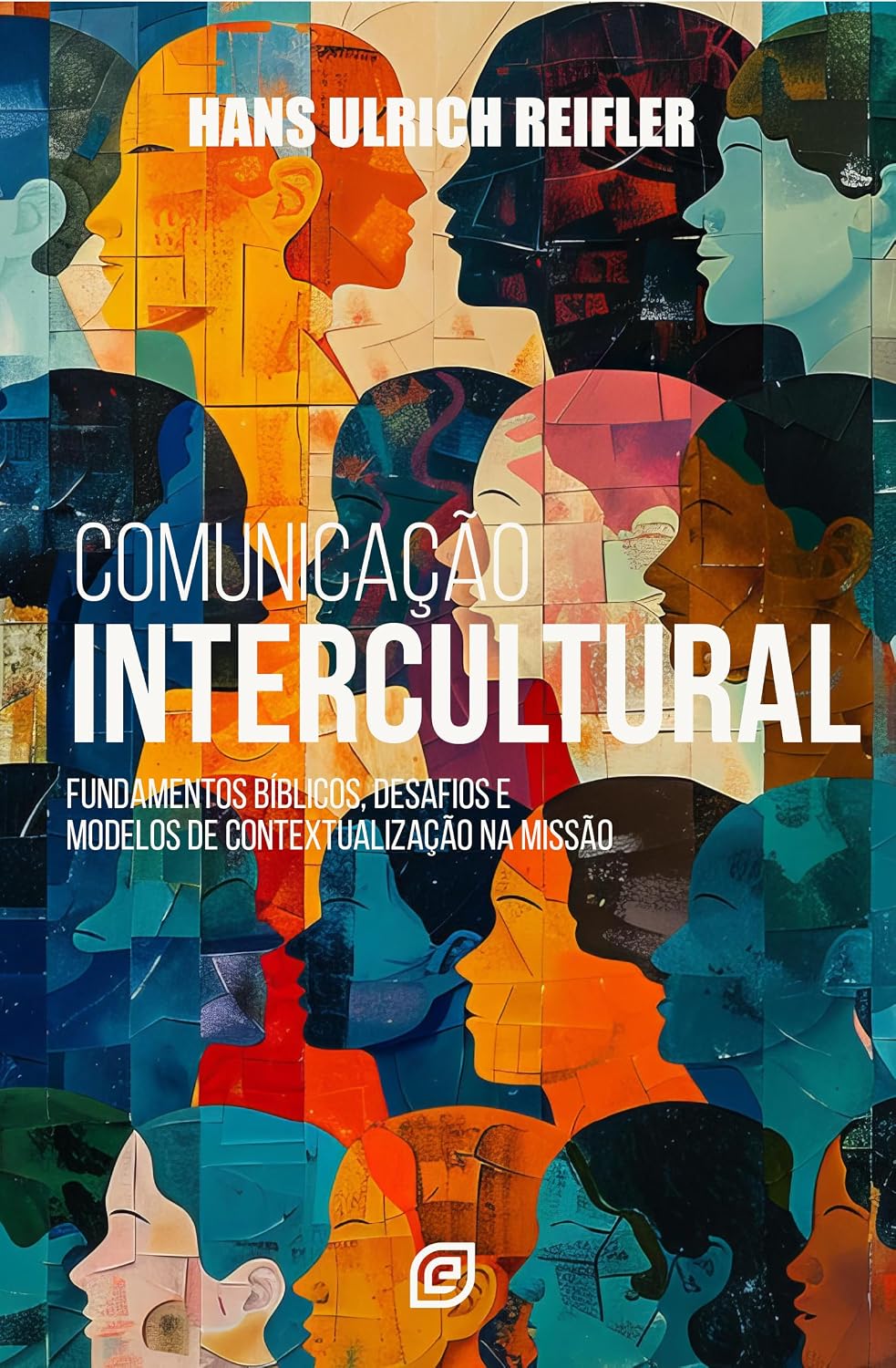 capítulo por capítulo baixar Comunicação intercultural: Fundamentos bíblicos, desafios e modelos de contextualização na missão