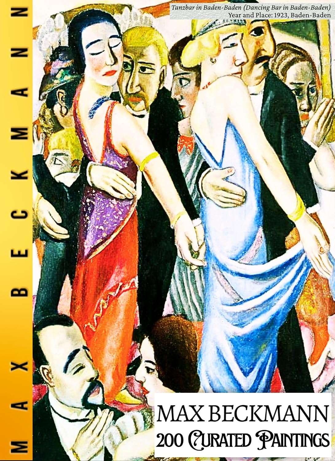 'MAX BECKMANN: 200 Curated Paintings'; Luxe Coffee Table Book with High Quality Art Prints; eBOOK Edition: 200 Complete, Restored, Vivid Artworks Mounted... Private Art Gallery 136) (English Edition) baixar o livro de graça