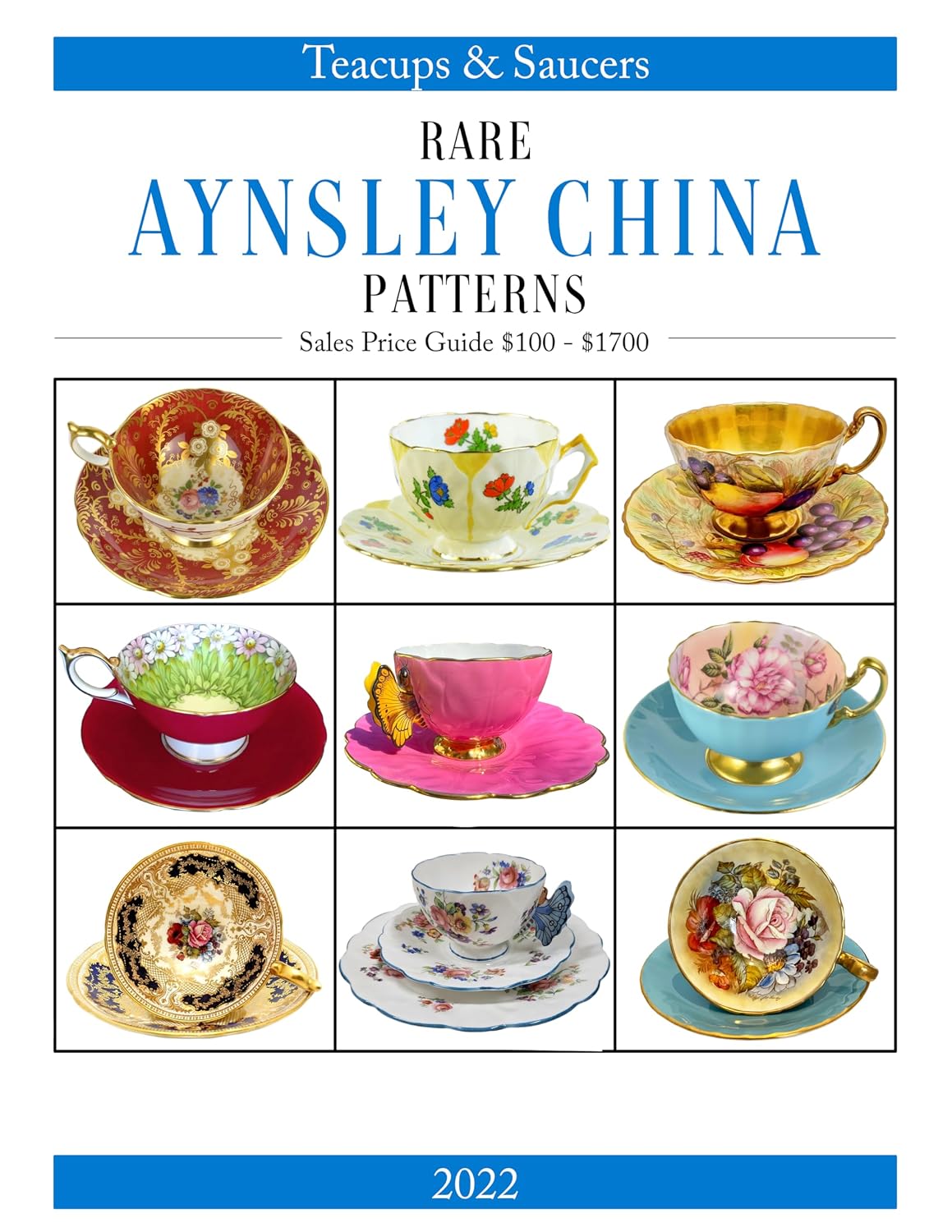 ler totalmente Rare Aynsley China Patterns: Teacups & Saucers 2022 Online Sales Price Guide From US$100 To US$1700 (English Edition)