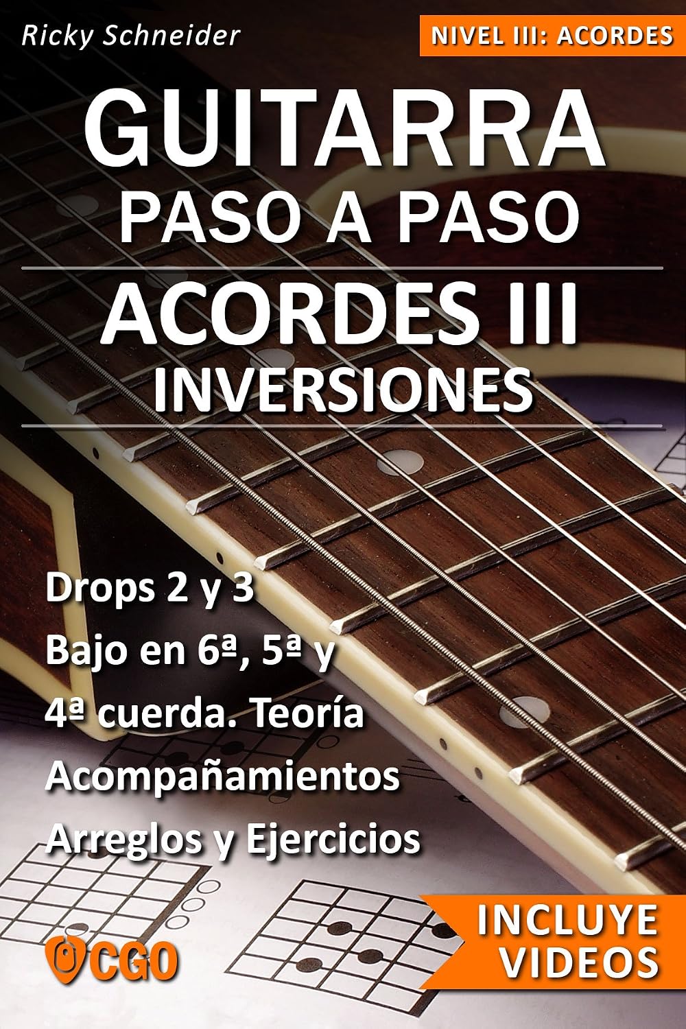 ler totalmente Acordes III - Guitarra Paso a Paso - con Videos HD: INVERSIONES en 6ª, 5ª y 4ª cuerda. Drops 2 y 3. Acompañamientos y arreglos. Ejercicios y teoría. (ACORDES PARA GUITARRA) (Spanish Edition)