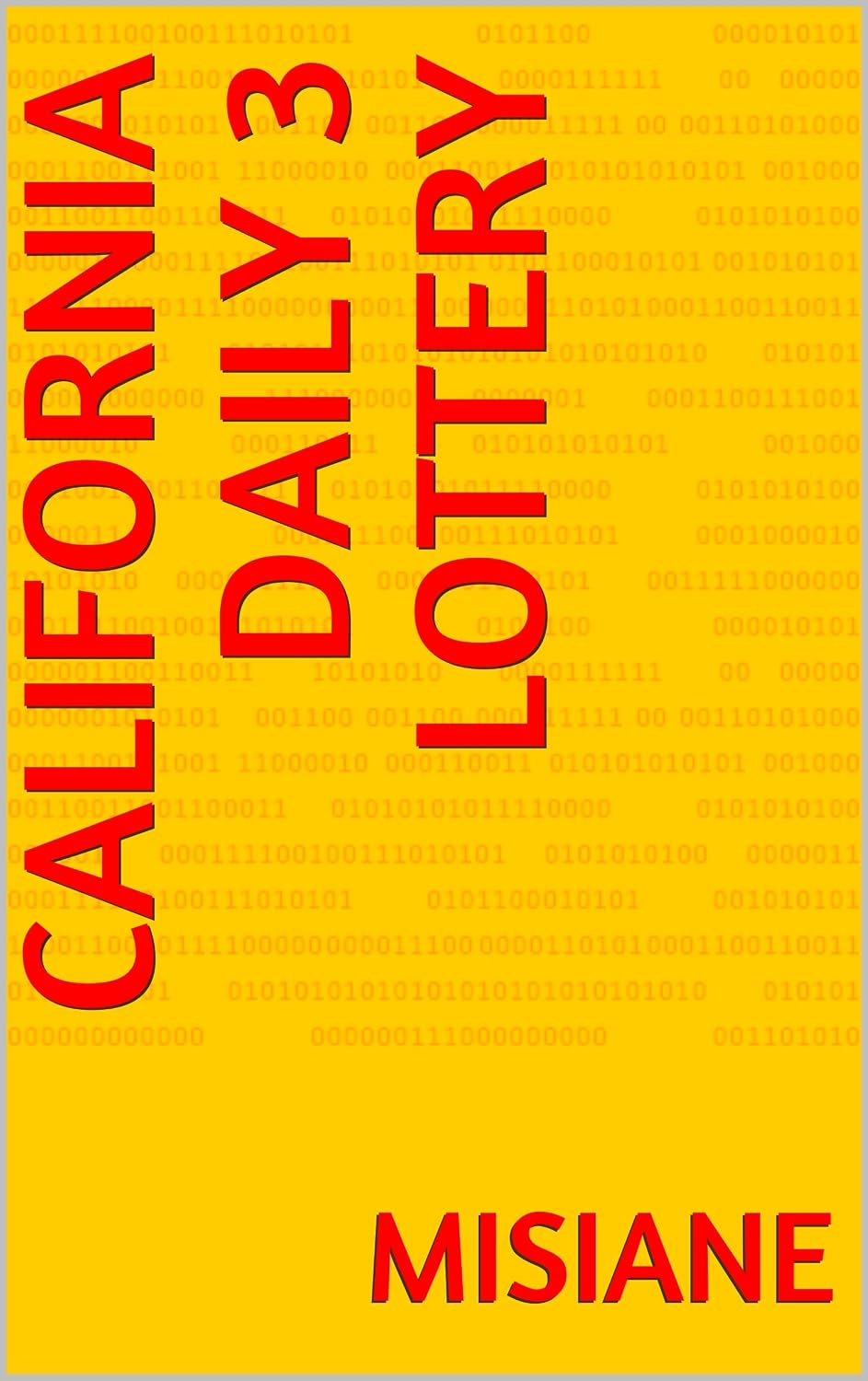 CALIFORNIA DAILY 3 LOTTERY (English Edition) baixar livro de graça