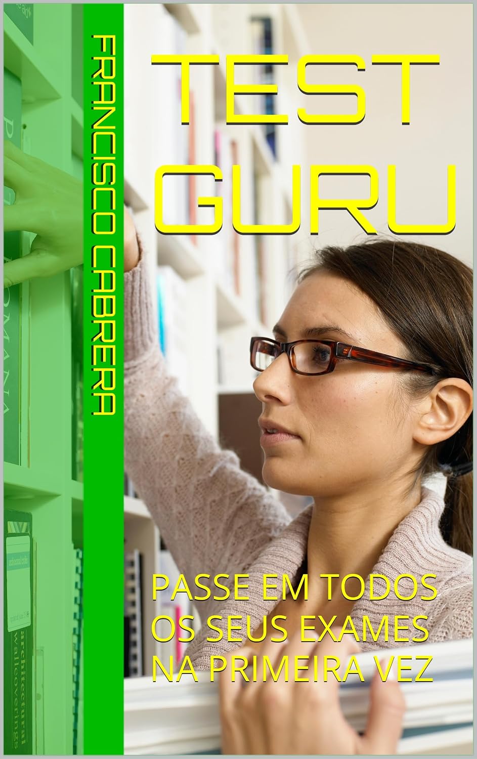 capítulo por capítulo baixar TEST GURU: PASSE EM TODOS OS SEUS EXAMES NA PRIMEIRA VEZ