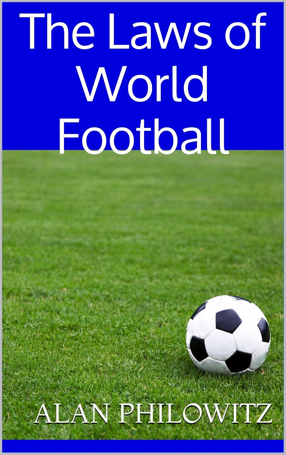 The Laws of World Football (English Edition) baixar livro de graça