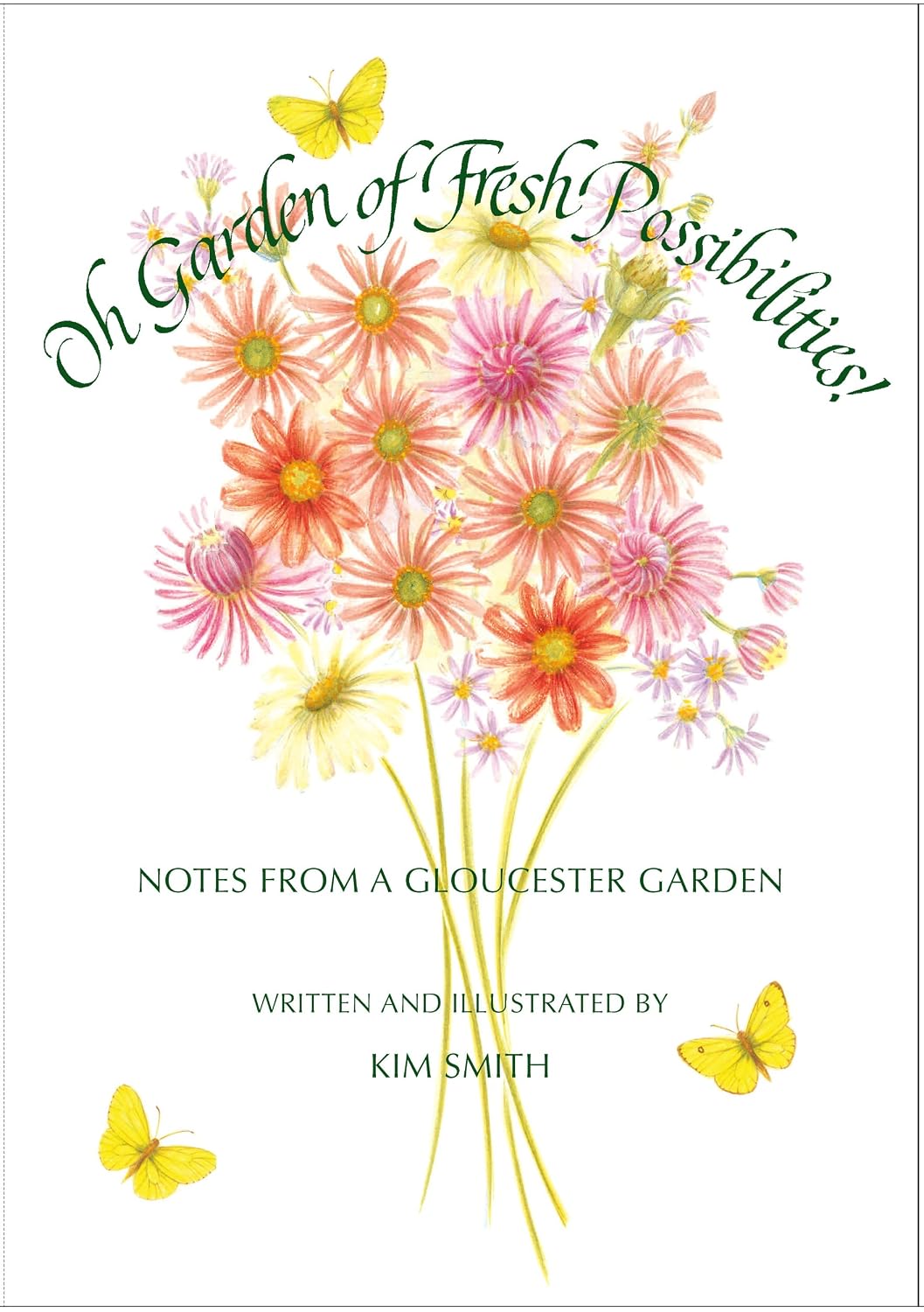 Oh Garden of Fresh Possibilities!: Notes from a Gloucester Garden baixar livro de graça