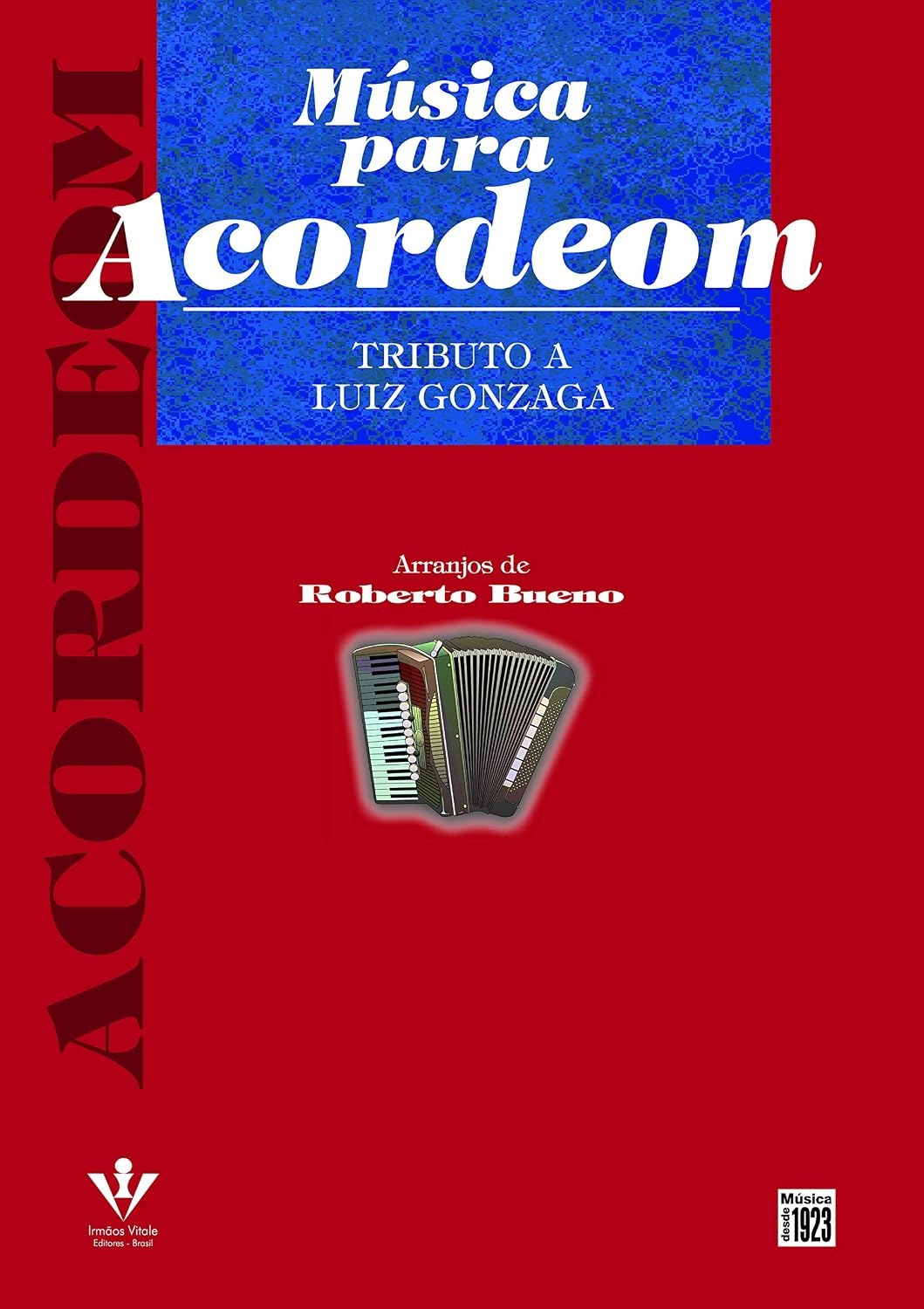 Música para Acordeom - Tributo a Luiz Gonzaga baixar livro de graça