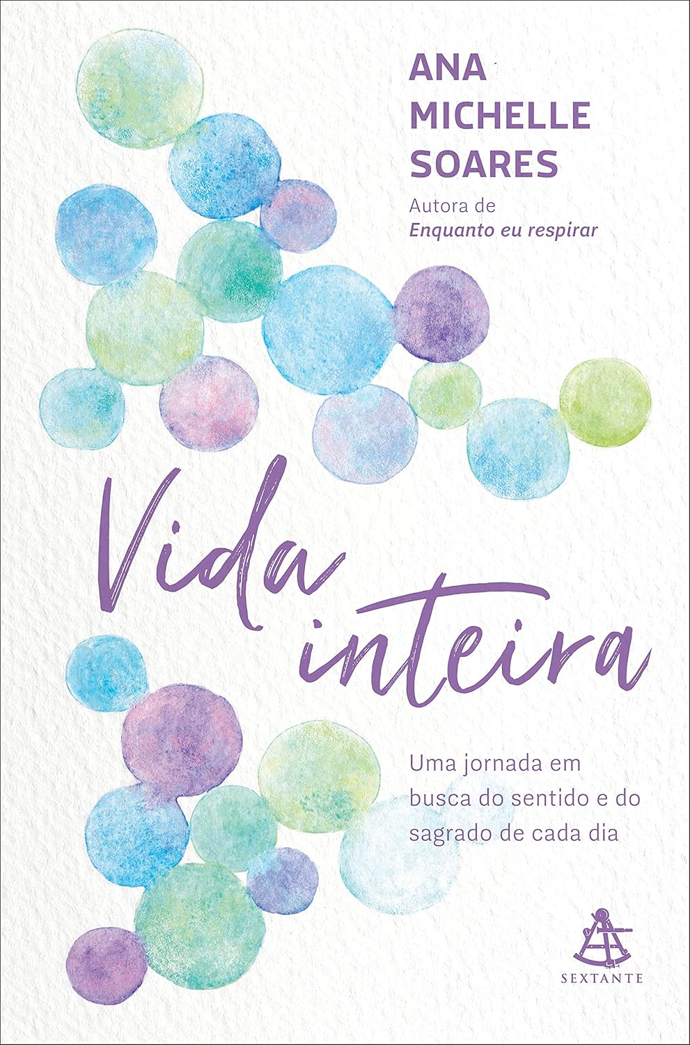 Vida inteira: Uma jornada em busca do sentido e do sagrado de cada dia baixar livro de graça