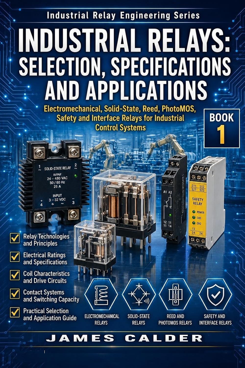 ler totalmente INDUSTRIAL RELAYS: Selection, Specifications and Applications (Industrial Relay Engineering Series Book 1) (English Edition)