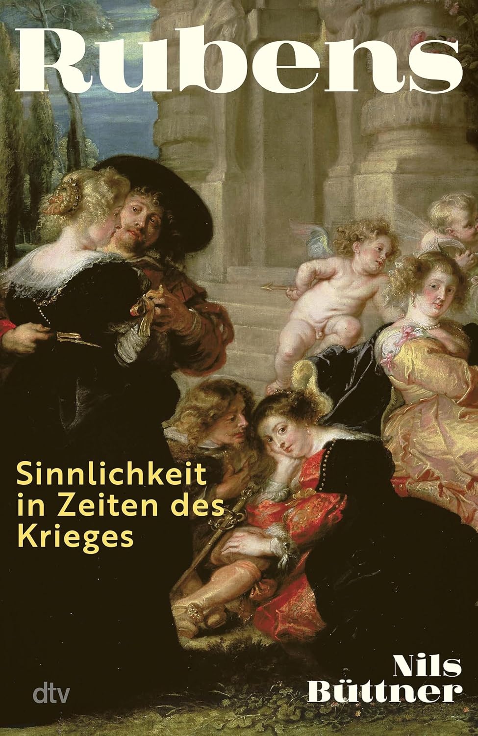 ler totalmente Rubens: Sinnlichkeit in Zeiten des Krieges | Ein neuer Blick auf den großen Meister des Barocks anlässlich seines 450. Geburtstags – vom weltweit renommierten... Prof. Dr. Nils Büttner (German Edition)