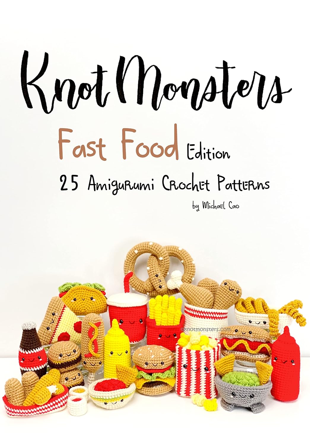 Knotmonsters: Fast Food edition: 25 Amigurumi Crochet Patterns (English Edition) baixar o livro de graça