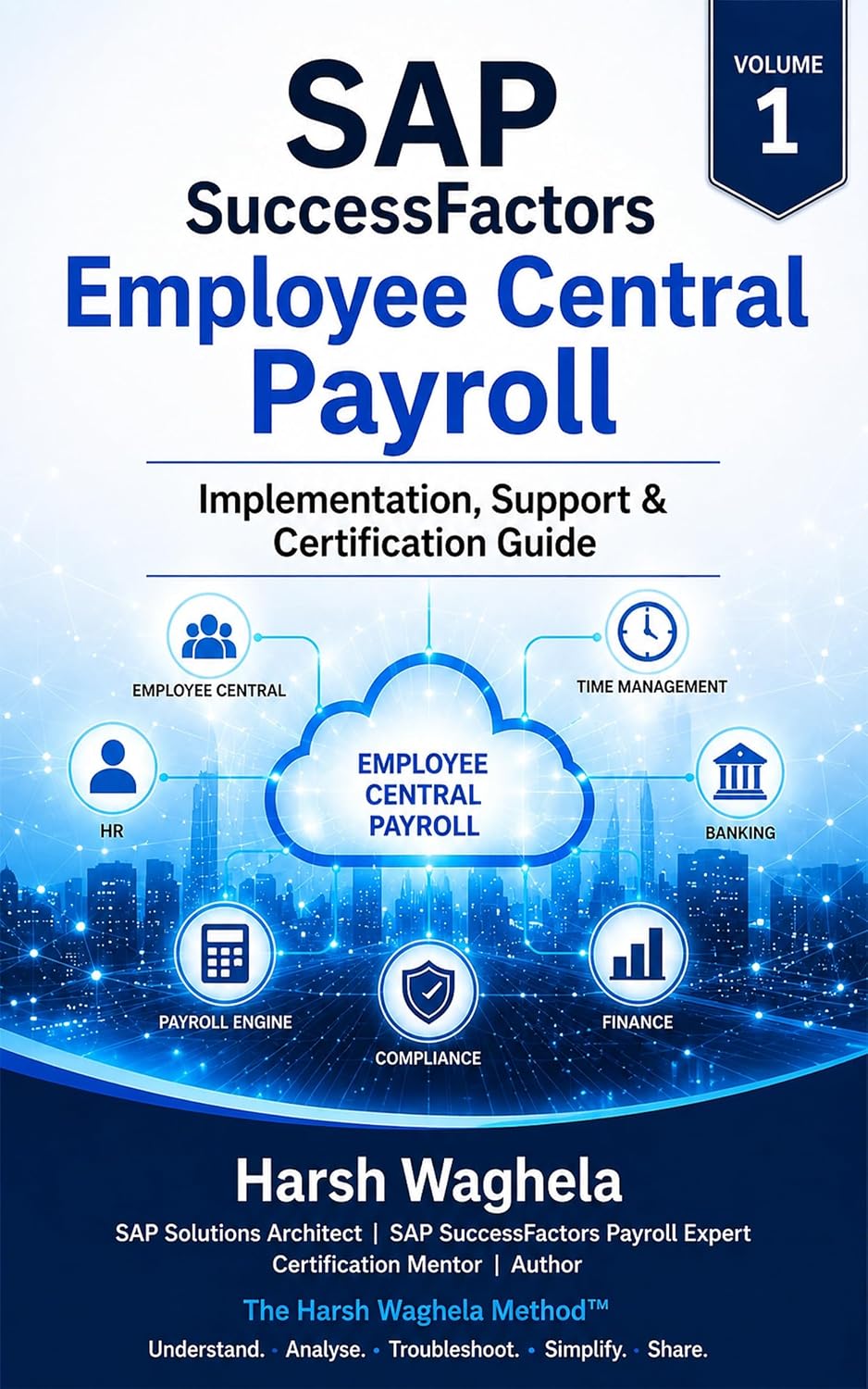ler totalmente SAP SuccessFactors Employee Central Payroll: Implementation, Configuration, Support & Certification Guide (SAP SuccessFactors Consultant Series) (English Edition)