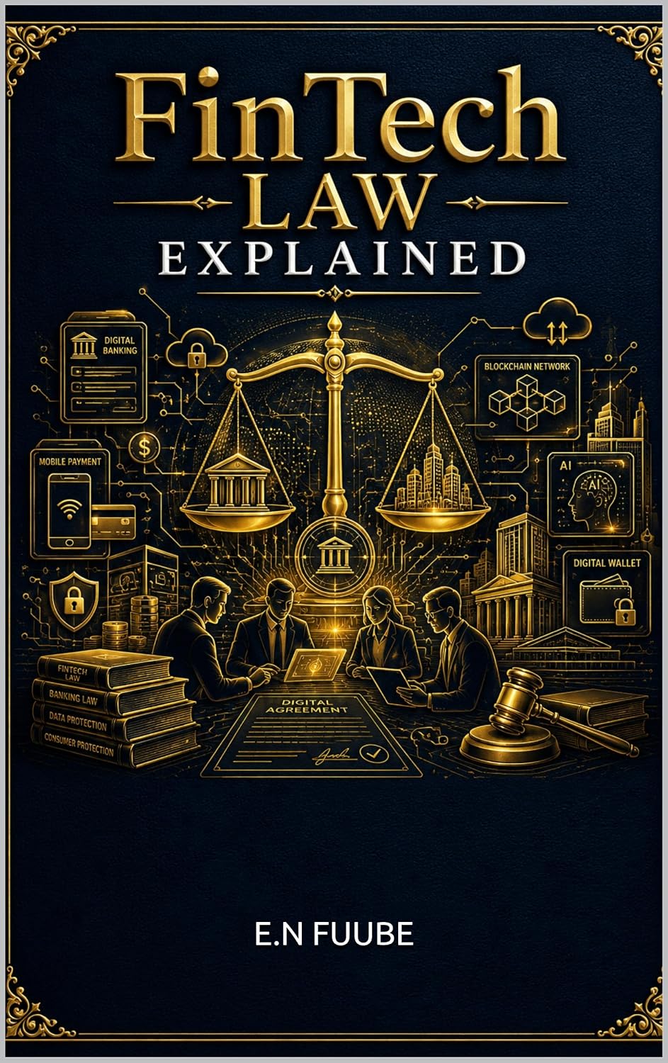 FINTECH LAW EXPLAINED (English Edition)