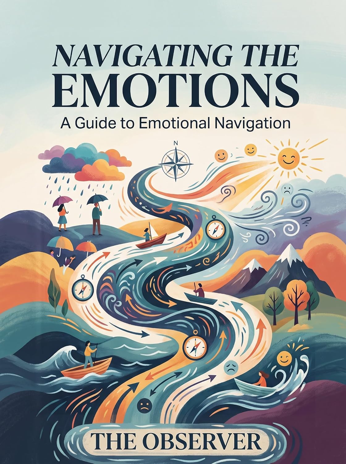 ler totalmente NAVIGATING THE EMOTIONS: A Guide to Emotional Navigation (English Edition)