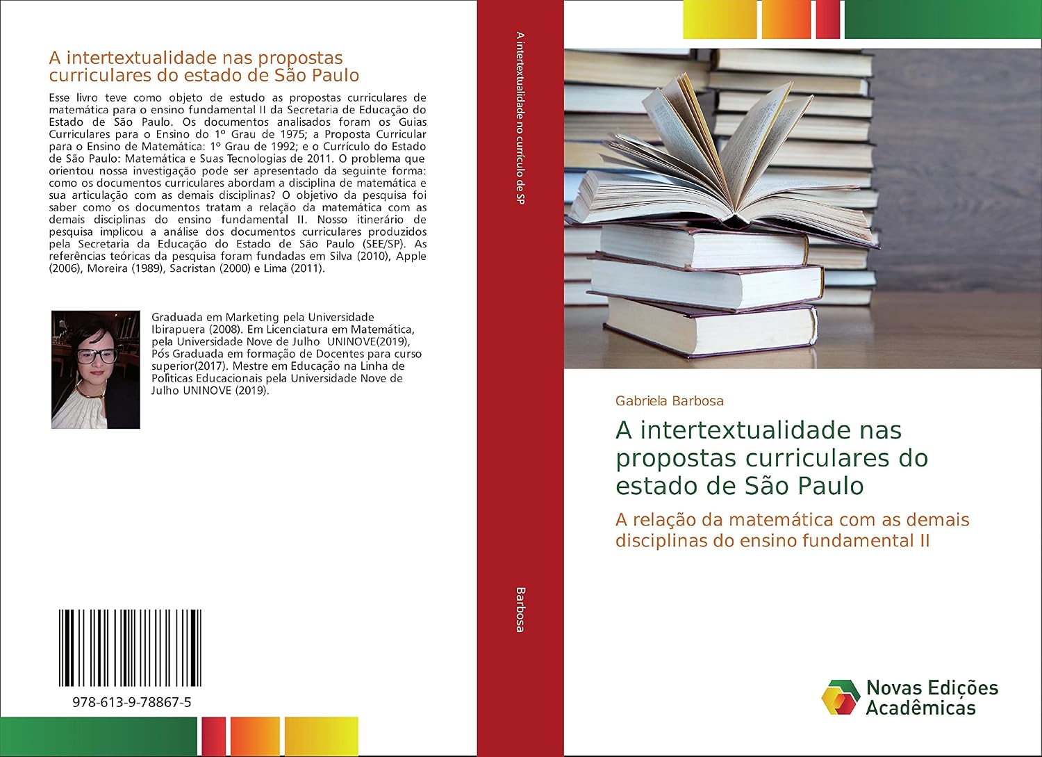 A intertextualidade nas propostas curriculares do estado de São Paulo: A relação da matemática com as demais disciplinas do ensino fundamental II baixar livro de graça