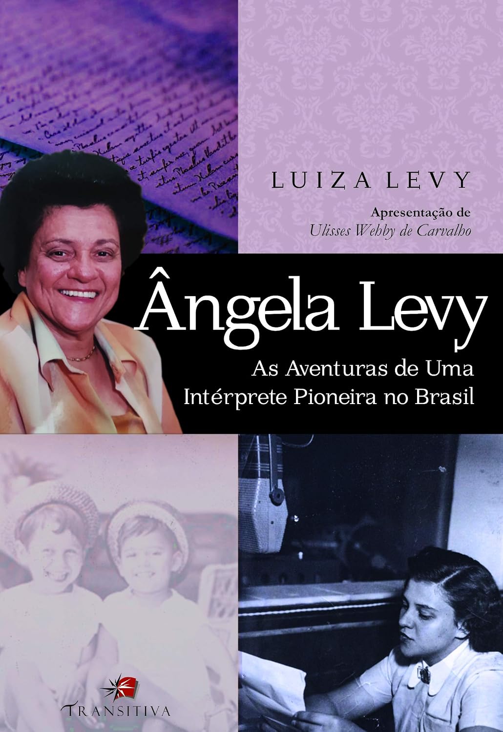 Ângela Levy. as Aventuras de Uma Intérprete Pioneira no Brasil baixar livro de graça