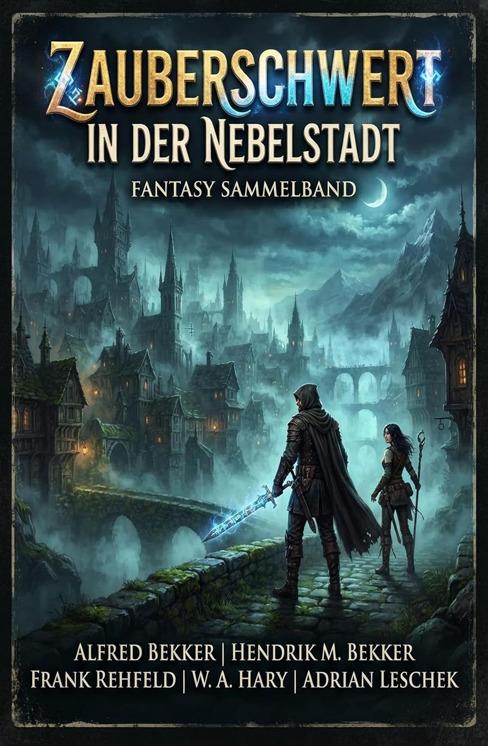 capítulo por capítulo baixar Zauberschwert in der Nebelstadt: Fantasy Sammelband (German Edition)