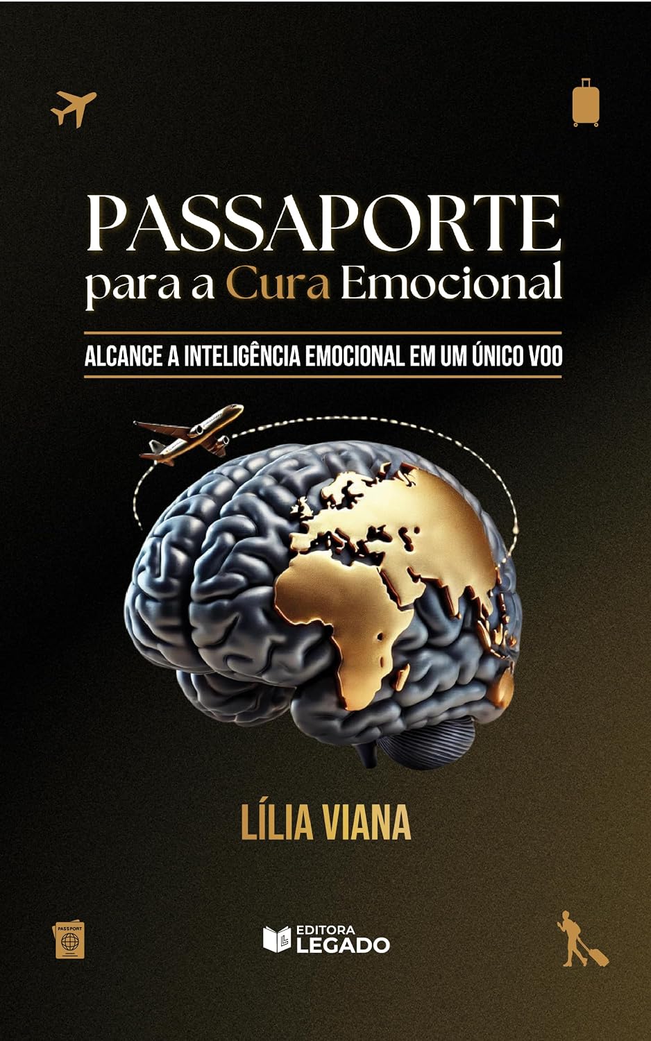 PASSAPORTE PARA A CURA EMOCIONAL: Alcance a inteligência emocional em um único voo baixar livro de graça