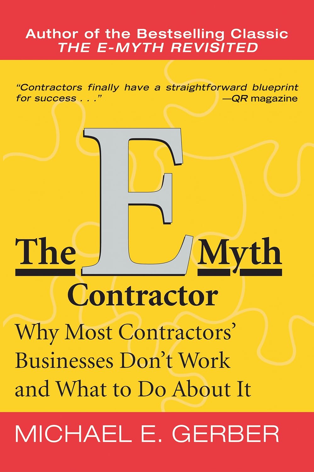 The E-Myth Contractor: Why Most Contractors' Businesses Don't Work and What to Do About It (English Edition) baixar livro de graça