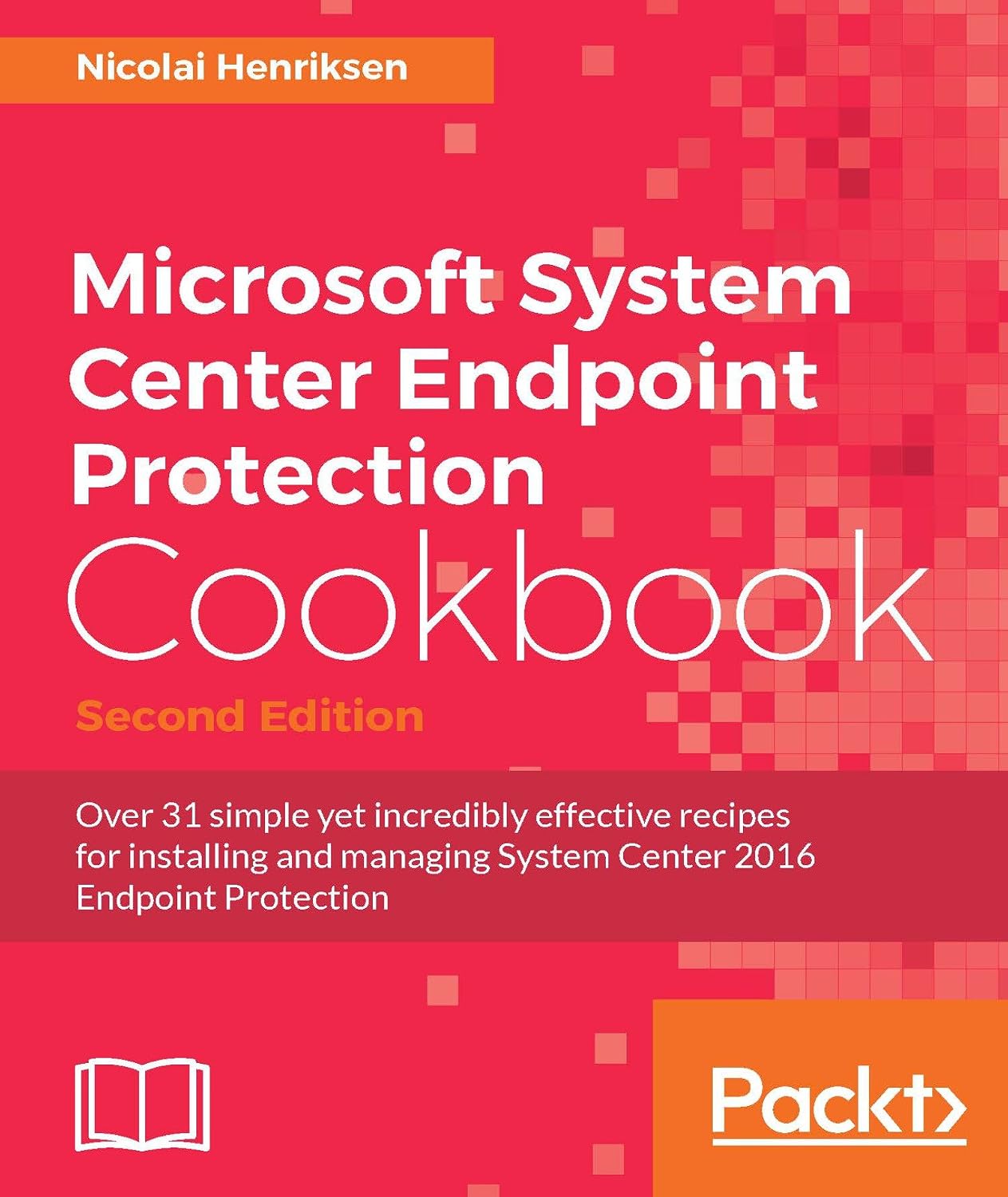 capítulo por capítulo baixar Microsoft System Center Endpoint Protection Cookbook - Second Edition (English Edition)