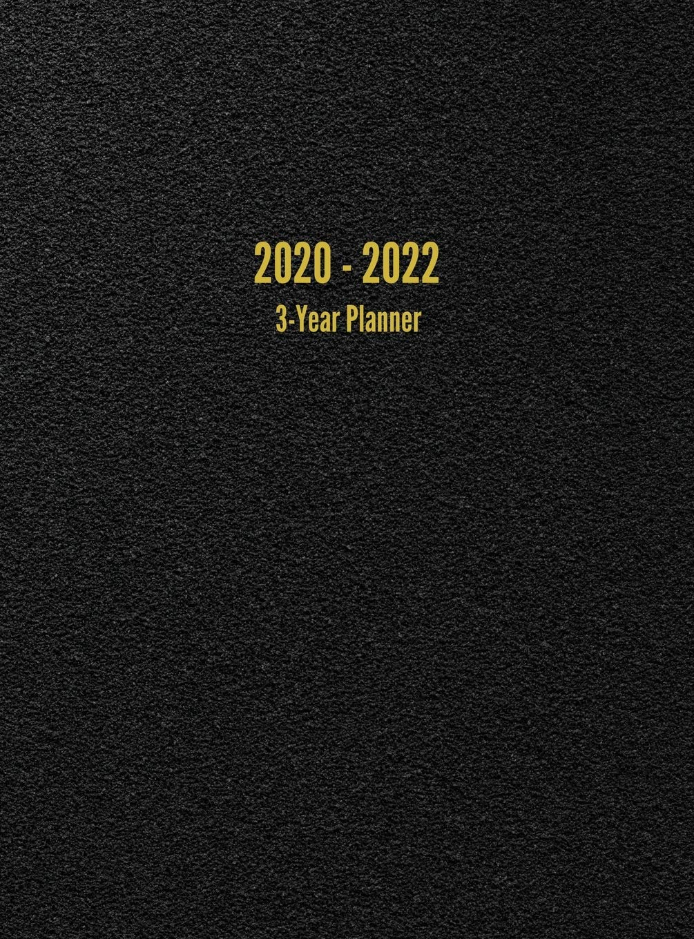 2020 - 2022 3-Year Planner: 36-Month Calendar (Black)