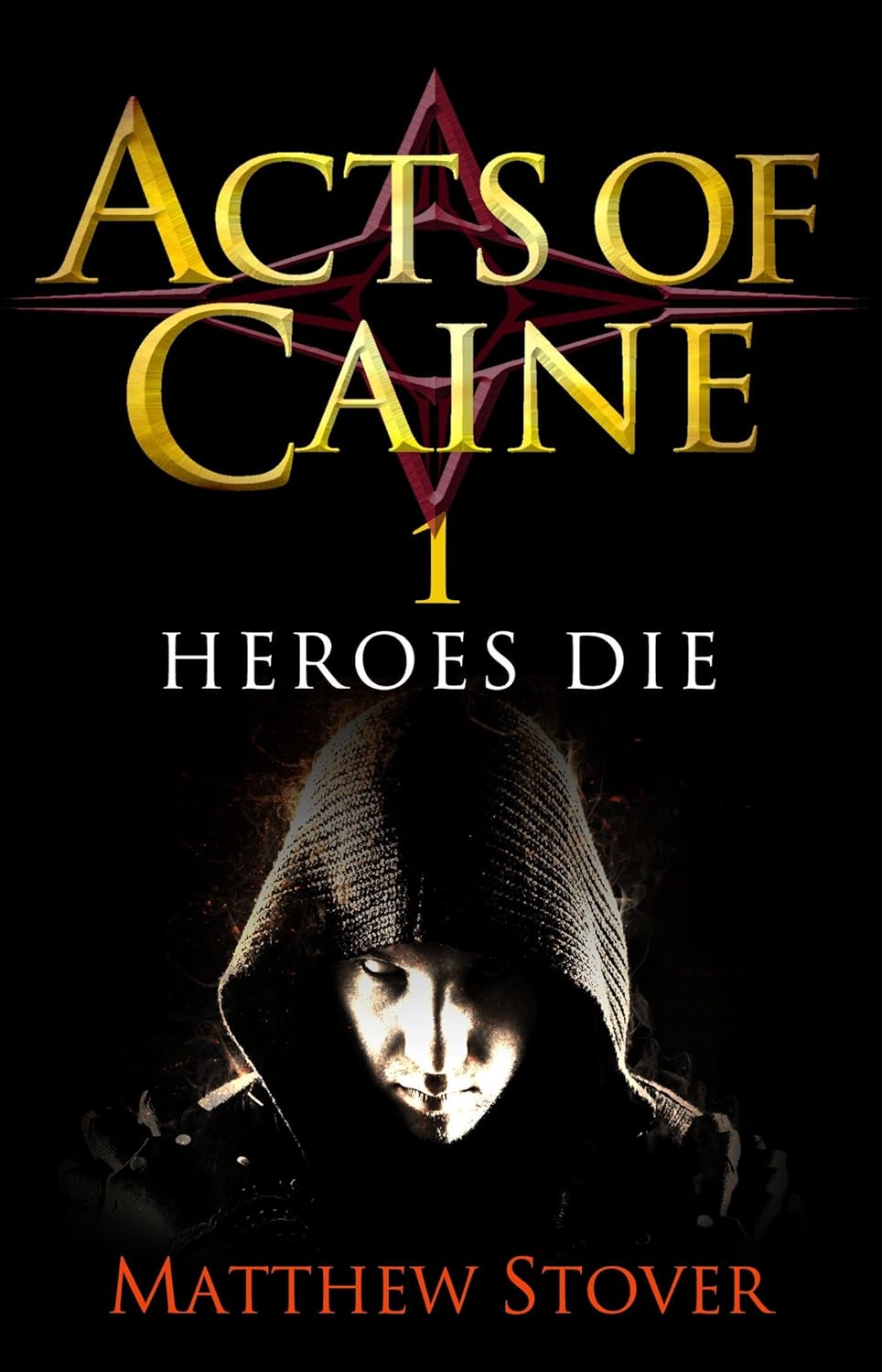 Heroes Die: Book 1 of The Acts of Caine (English Edition) baixar livro de graça