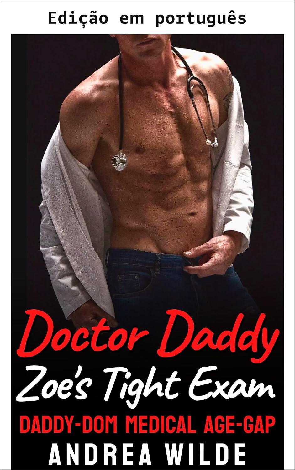 Doutor papai - O exame apertado de Zoe (Doutores papais sensuais fazem exames médicos) baixar o livro de graça